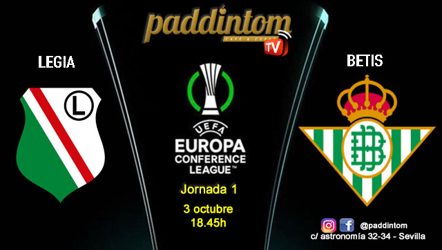 Conference League 2025. Liga inicial - Jornada 1. Jueves 3 de octubre, Legia - Betis a las 18.45h. Disfruta de nuestra promoción de tu copa de Ron Añejo ORO de Legendario con tu grupo de amigos en nuestras pantallas de TV en Paddintom Café & Copas