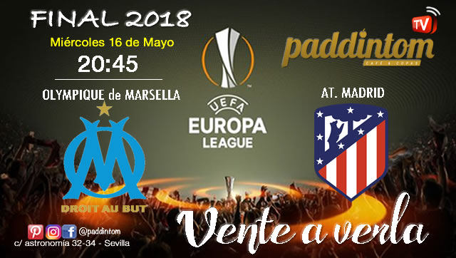 Europa League FINAL 2018. Miércoles 16 de Mayo a las 20:45 en Lyon. Olympique de Marsella - At. de Madrid. Disfruta del partido y de nuestra promoción de tu copa de Ron Barceló a 4€