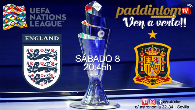 UEFA Nations League. Inglaterra - España Sábado 8 de Septiembre a las 20:45. Nueva competición de selecciones nacionales que reemplaza los encuentros amistosos