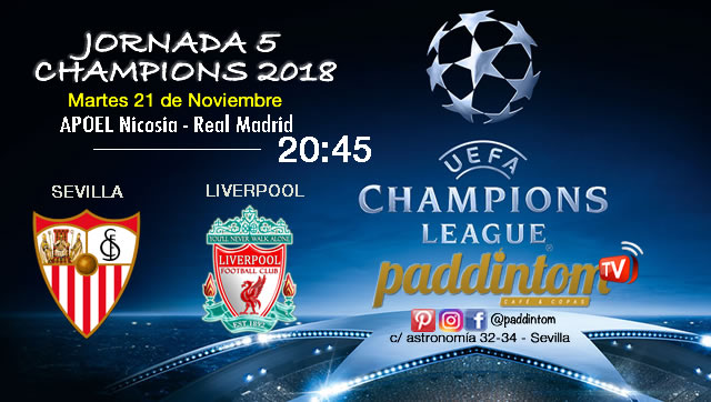 Jornada 5 de la Champions League 2018 Martes 21 de Octubre a las 20:45 Sevilla - Liverpool APOEL Nicosia - Real Madrid. Promoción copa de Ron Barceló a 4€