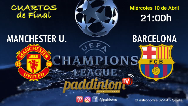 Champions League 2019 Cuartos de Final partidos de ida. Miércoles 10 de Abril: Manchester United - FC Barcelona a las 21.00h Promoción copa Ron Barceló a 4€