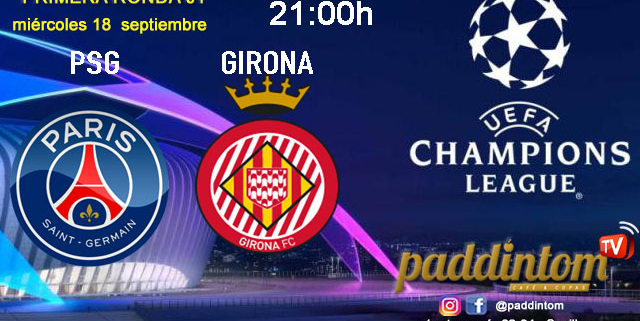 Champions League 2025. Liga inicial - Jornada 1 - Miércoles. Miércoles 18 de septiembre, PSG - Girona a las 21.00h. Disfruta de nuestra promoción de tu copa de Ron Añejo ORO de Legendario con tu grupo de amigos en nuestras pantallas de TV en Paddintom Café & Copas