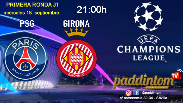 Champions League 2025. Liga inicial - Jornada 1 - Miércoles. Miércoles 18 de septiembre, PSG - Girona a las 21.00h. Disfruta de nuestra promoción de tu copa de Ron Añejo ORO de Legendario con tu grupo de amigos en nuestras pantallas de TV en Paddintom Café & Copas