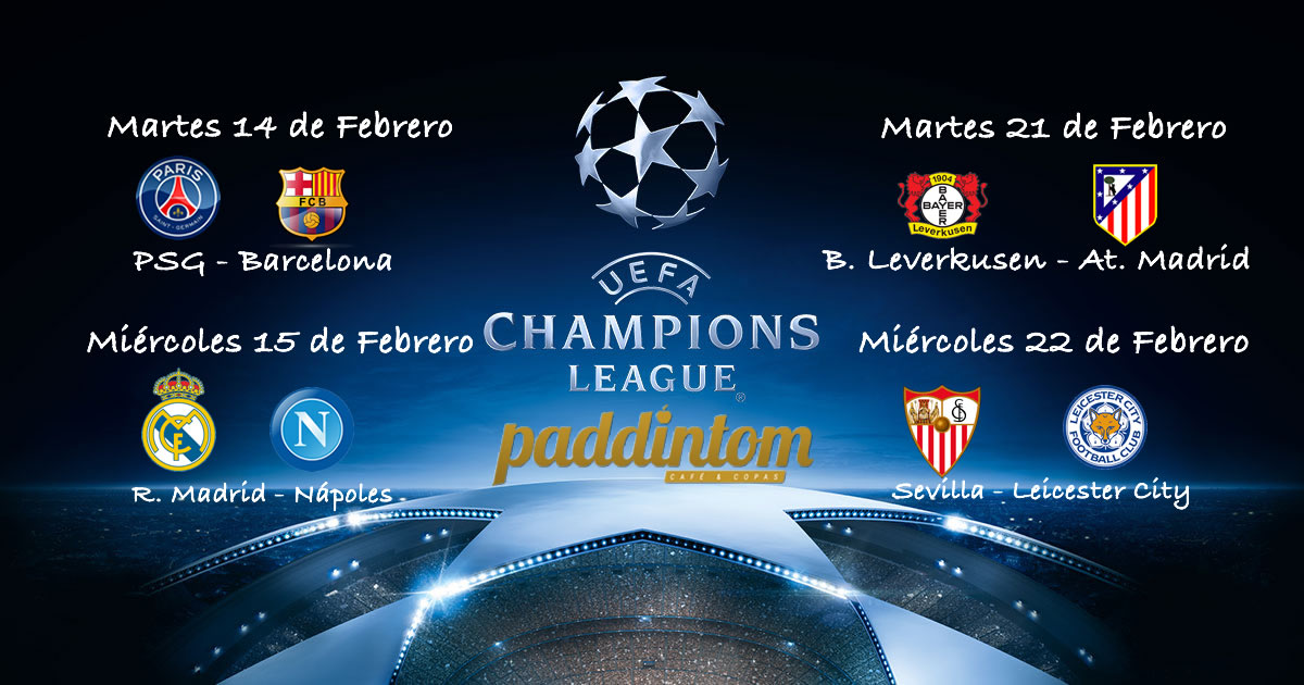 Octavos de Final de la Champions League. Martes 14 de Febrero: PSG - Barcelona a las 20.45h. Miércoles 15 de Febrero: Real Madrid - Nápoles a las 20.45h