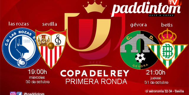 Copa del Rey 2025. Jornada 1 Primera ronda. Miércoles 30 de Octubre, Las Rozas - Sevilla a las 19.00h y Jueves 31 de Octubre, Gévora - Sevilla a las 21.00h. Disfruta de todos los partidos con tu grupo de amigos en nuestras pantallas de TV en Paddintom Café & Copas