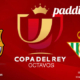 Copa del Rey 2025. Octavos de final. Miércoles 15 de enero. Barcelona - Betis a las 21.00h. Disfruta de todos los partidos con tu grupo de amigos en nuestras pantallas de TV en Paddintom Café & Copas