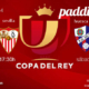 Copa del Rey 2025. Jornada 4 Primera ronda. Sábado 4 de enero, Huesca - Betis a las 15.30h y Almería - Sevilla a las 17.30h. Disfruta de todos los partidos con tu grupo de amigos en nuestras pantallas de TV en Paddintom Café & Copas