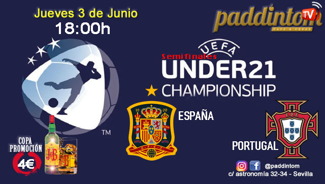 Europeo SUB 21 SEMIFINALES! Jueves 3 de Junio, España - Portugal a las 18.00h. Disfruta de nuestra promoción de J&B a 4€ con tu grupo de amigos en nuestras pantallas de TV en Paddintom Café & Copas