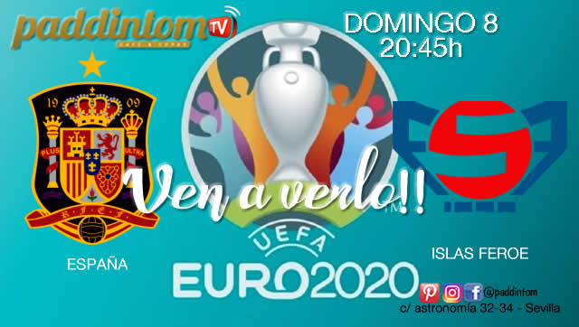 ⚽??EURO 2020 Clasificación. Domingo 8 de Septiembre España - Islas Feroe a las 20.45h / Promoción copa de Ron Barceló a 4€ - TV en Paddintom Café & Copas