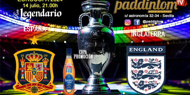 EUROCOPA Alemania 2024. GRAN FINAL. Domingo  14 de Julio. España - Inglaterra a a las 21.00h. Disfruta de nuestra promoción de tu copa de Ron Añejo ORO de Legendario con tu grupo de amigos en nuestras pantallas de TV en Paddintom Café & Copas