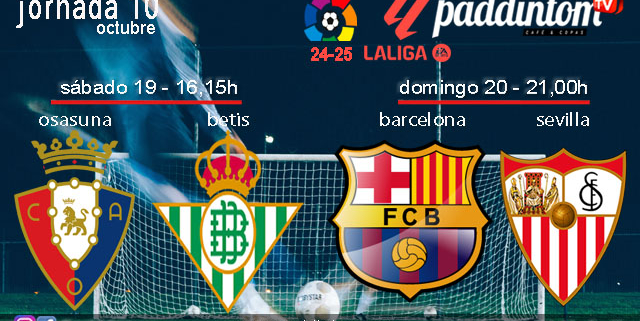 Jornada 10 Liga EA Sports 1ª División 2025. Fútbol en Paddintom por TV. Sábado 19 de Octubre. Osasuna - Betis a las 16.15h y Domingo 20 de Octubre, Barcelona - Sevilla a las 21.00h. Disfruta de nuestra promoción de tu copa de Ron Añejo ORO de Legendario con tu grupo de amigos en nuestras pantallas de TV en Paddintom Café & Copas