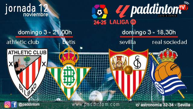 Jornada 12 Liga EA Sports 1ª División 2025. Domingo 3 de noviembre, Athletic Club Bilbao - Betis a las 21.00h y Sevilla - Real Sociedad a las 18.30h. Disfruta de nuestra promoción de tu copa de Ron Añejo ORO de Legendario con tu grupo de amigos en nuestras pantallas de TV en Paddintom Café & Copas