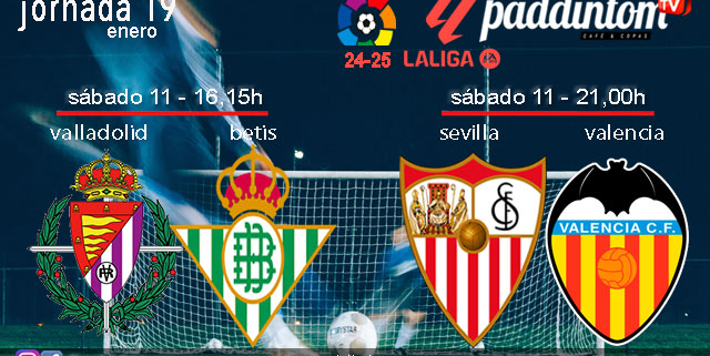 Jornada 19 Liga EA Sports 1ª División 2025. Fútbol en Paddintom por TV. Sábado 11 de enero, Valladolid - Betis a las 16,15h y Sevilla - Valencia a las 21,00h por TV. Disfruta de nuestra promoción de tu copa de Ron Añejo ORO de Legendario con tu grupo de amigos en nuestras pantallas de TV en Paddintom Café & Copas