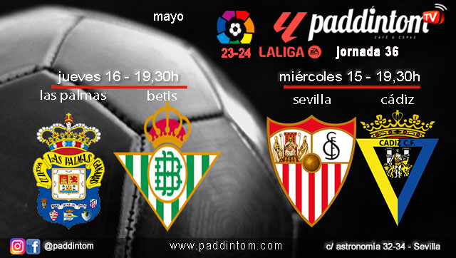 Jornada 36 Liga EA Sports 1ª División 2024. Fútbol en Paddintom por TV. Miércoles 15 de mayo, Sevilla - Cádiz a las 19.30h y Jueves 16 de mayo, Las Palmas - Betis a las 19.30h. Disfruta de nuestra promoción de tu copa de J&B con tu grupo de amigos en nuestras pantallas de TV en Paddintom Café & Copas