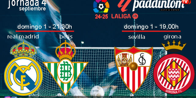 Jornada 4 Liga EA Sports 1ª División 2025. Fútbol en Paddintom por TV. Domingo 1 de Septiembre, Sevilla - Girona a las 19.00h y Real Madrid - Betis a las 21.30h. Disfruta de nuestra promoción de tu copa de Ron Añejo ORO de Legendario con tu grupo de amigos en nuestras pantallas de TV en Paddintom Café & Copas