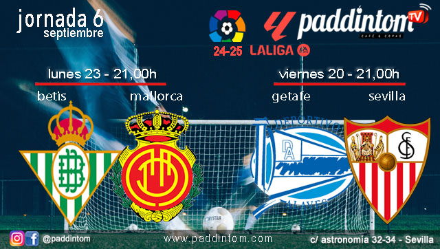 Jornada 6 Liga EA Sports 1ª División 2025. Fútbol en Paddintom por TV. Viernes 20, Alavés - Sevilla a las 21.00h y Lunes 23, Betis - Getafe a las 21.00h. Disfruta de nuestra promoción de tu copa de Ron Añejo ORO de Legendario con tu grupo de amigos en nuestras pantallas de TV en Paddintom Café & Copas