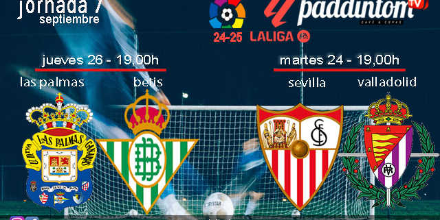 Jornada 7 Liga EA Sports 1ª División 2025. Fútbol en Paddintom por TV. Martes 24 de Septiembre, Sevilla - Valladolid a las 19.00h y Jueves 26 de Septiembre, Las Palmas - Betis a las 21.00h. Disfruta de nuestra promoción de tu copa de Ron Añejo ORO de Legendario con tu grupo de amigos en nuestras pantallas de TV en Paddintom Café & Copas