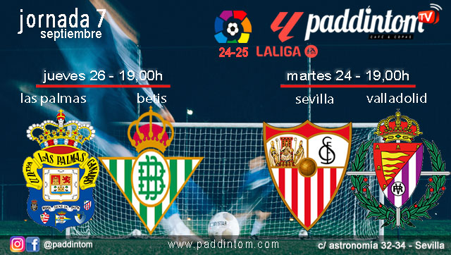 Jornada 7 Liga EA Sports 1ª División 2025. Fútbol en Paddintom por TV. Martes 24 de Septiembre, Sevilla - Valladolid a las 19.00h y Jueves 26 de Septiembre, Las Palmas - Betis a las 21.00h. Disfruta de nuestra promoción de tu copa de Ron Añejo ORO de Legendario con tu grupo de amigos en nuestras pantallas de TV en Paddintom Café & Copas