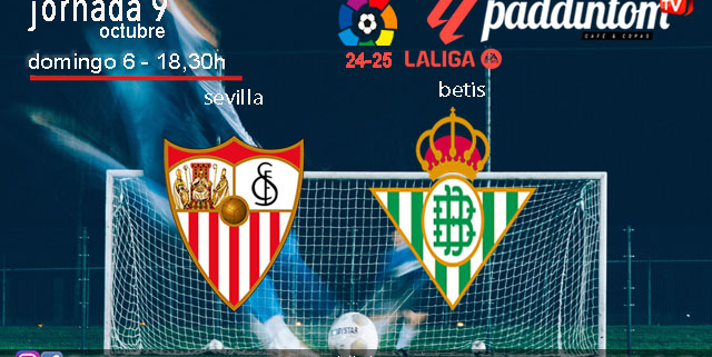 Jornada 9 Liga EA Sports 1ª División 2025. Fútbol en Paddintom por TV. Domingo 6 de Octubre. Sevilla - Betis a las 18.30h. Disfruta de nuestra promoción de tu copa de Ron Añejo ORO de Legendario con tu grupo de amigos en nuestras pantallas de TV en Paddintom Café & Copas