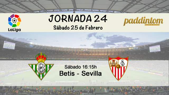 Sábado 25 de Febrero: Betis - Sevilla a las 16.15h