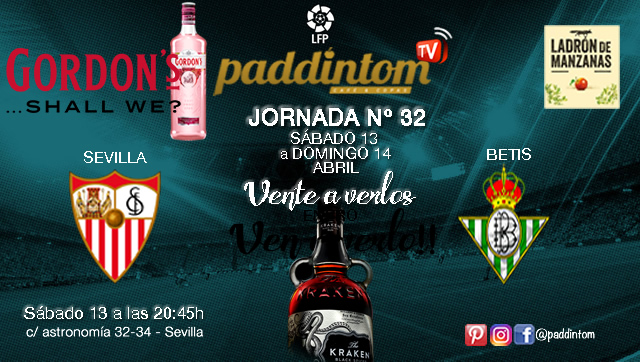 Jornada 32 Liga Santander 1ª División. Sábado 13 de Abril Sevilla - Betis a las 20.45h. El gran Derbi!!. Ven a verlo a Paddintom Café & Copas. Copa Promoción