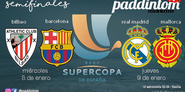 Supercopa de España 2025. Semifinales. Miércoles 8 de Enero, Athletic club Bilbao - Barcelona a las 20.00h y Jueves 9 de Enero, Real Madrid - Mallorca a las 20.00h. Disfruta de todos los partidos con tu grupo de amigos en nuestras pantallas de TV en Paddintom Café & Copas